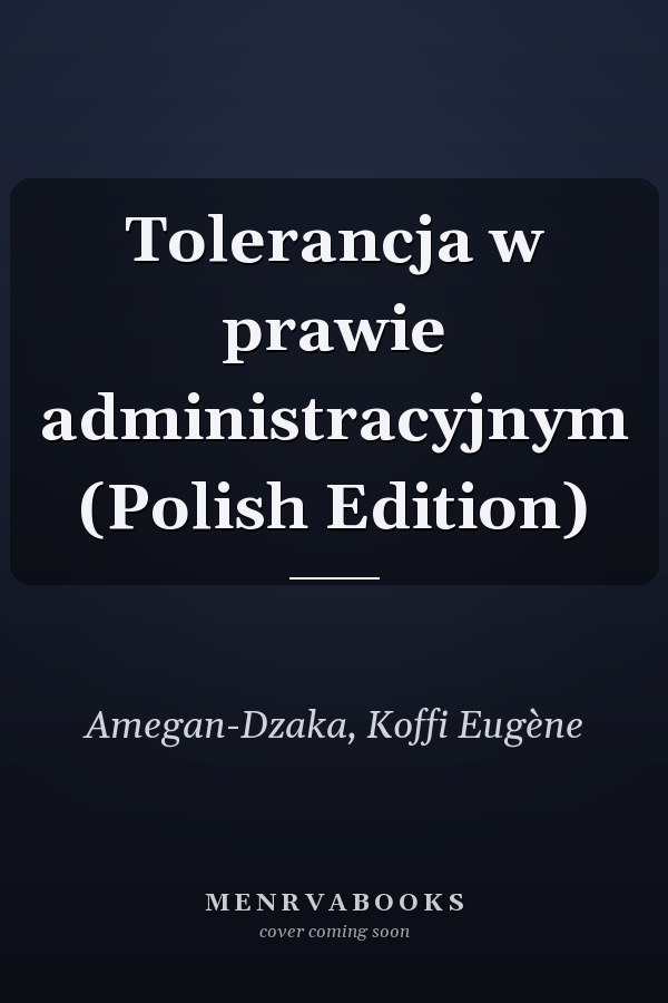Tolerancja w prawie administracyjnym (Polish Edition)