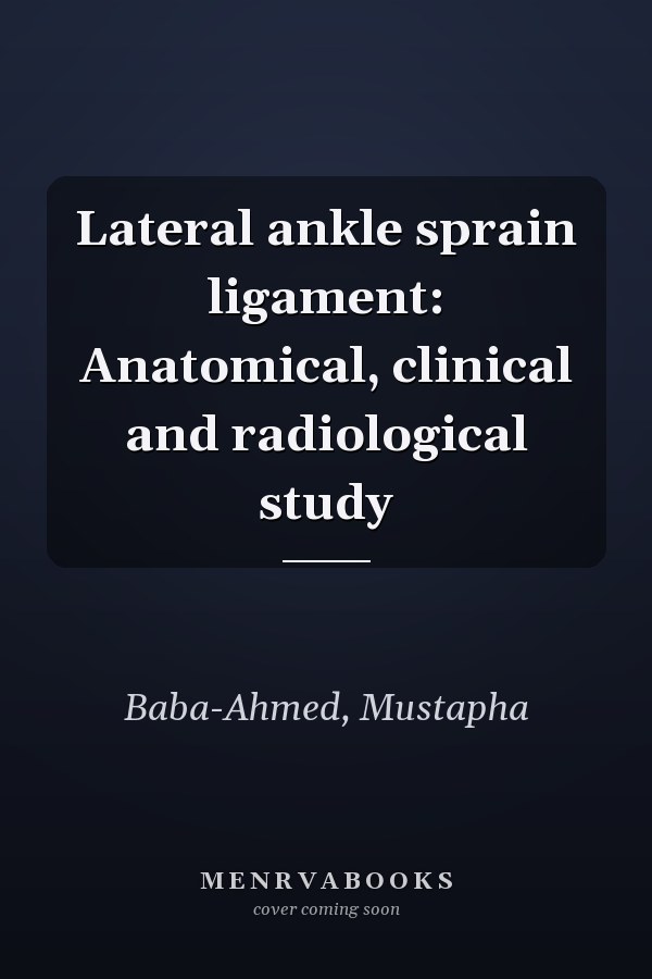 Lateral ankle sprain ligament: Anatomical, clinical and radiological study