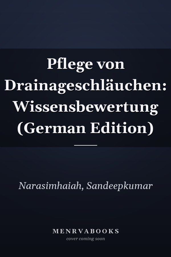 Pflege von Drainageschläuchen: Wissensbewertung (German Edition)