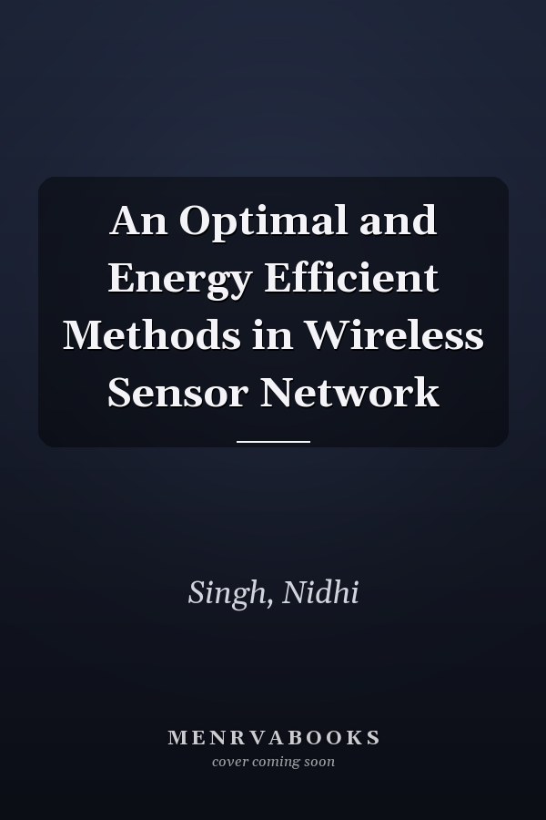 An Optimal and Energy Efficient Methods in Wireless Sensor Network