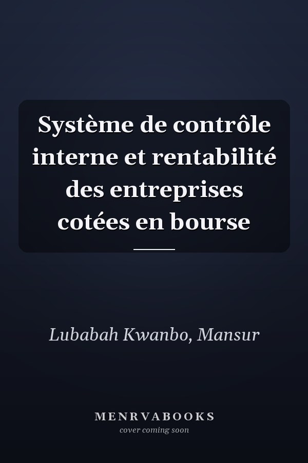Système de contrôle interne et rentabilité des entreprises cotées en bourse