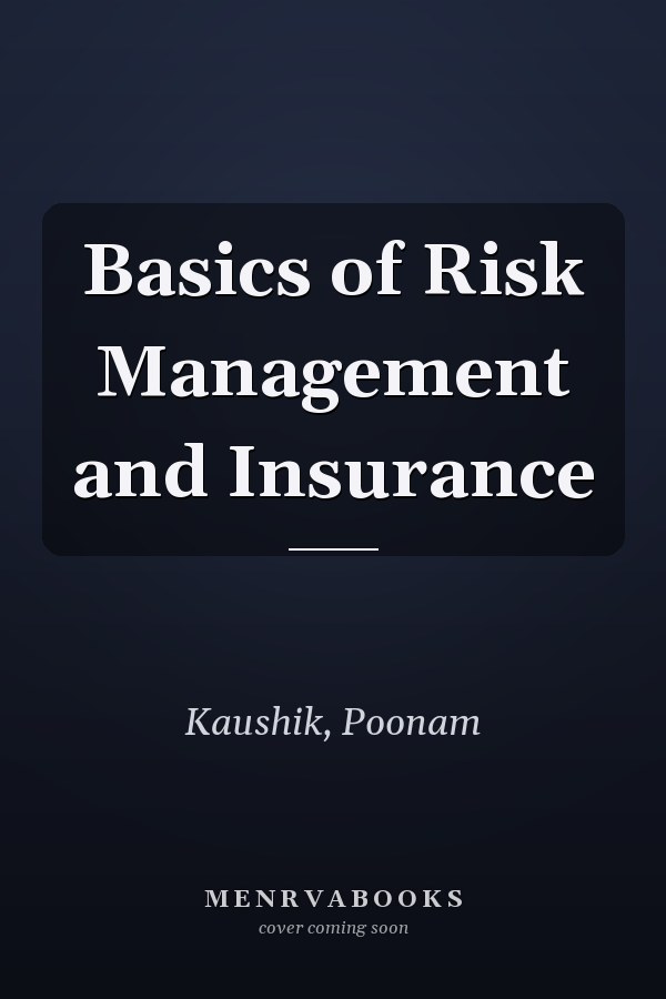 Basics of Risk Management and Insurance