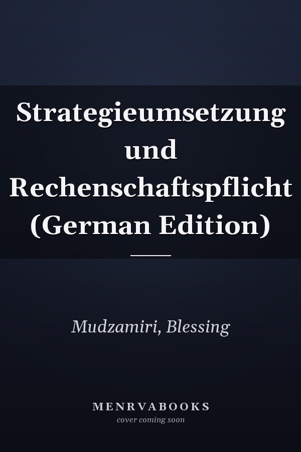 Strategieumsetzung und Rechenschaftspflicht (German Edition)