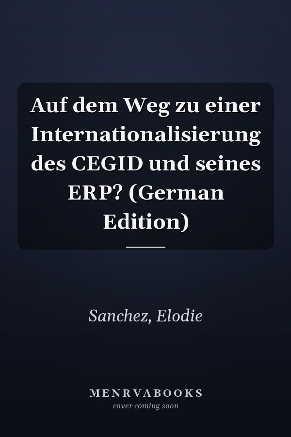 Auf dem Weg zu einer Internationalisierung des CEGID und seines ERP? (German Edition)