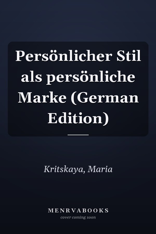 Persönlicher Stil als persönliche Marke (German Edition)
