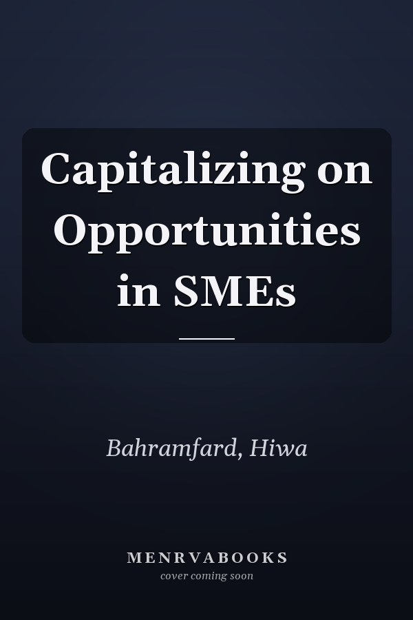 Capitalizing on Opportunities in SMEs
