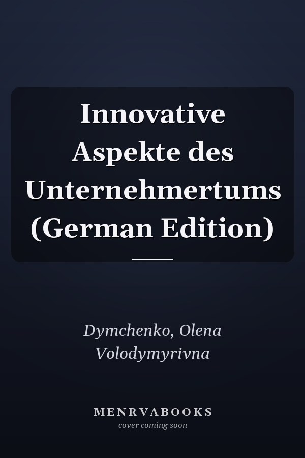 Innovative Aspekte des Unternehmertums (German Edition)