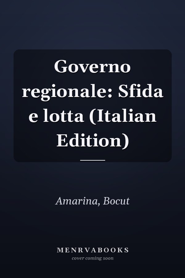 Governo regionale: Sfida e lotta (Italian Edition)