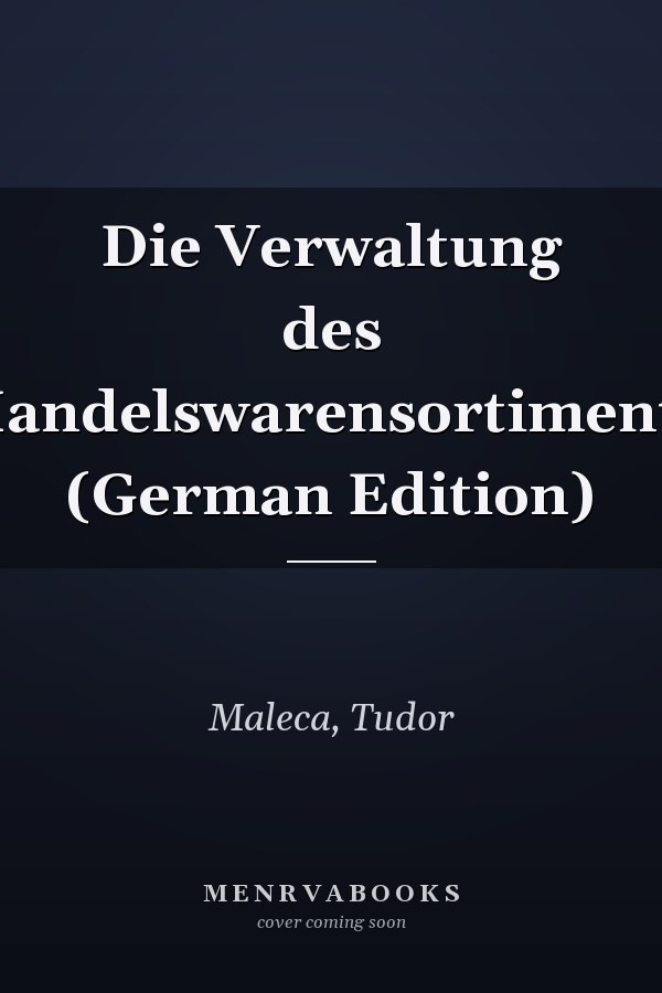 Die Verwaltung des Handelswarensortiments (German Edition)