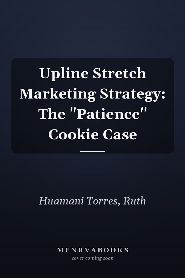 Upline Stretch Marketing Strategy: The "Patience" Cookie Case