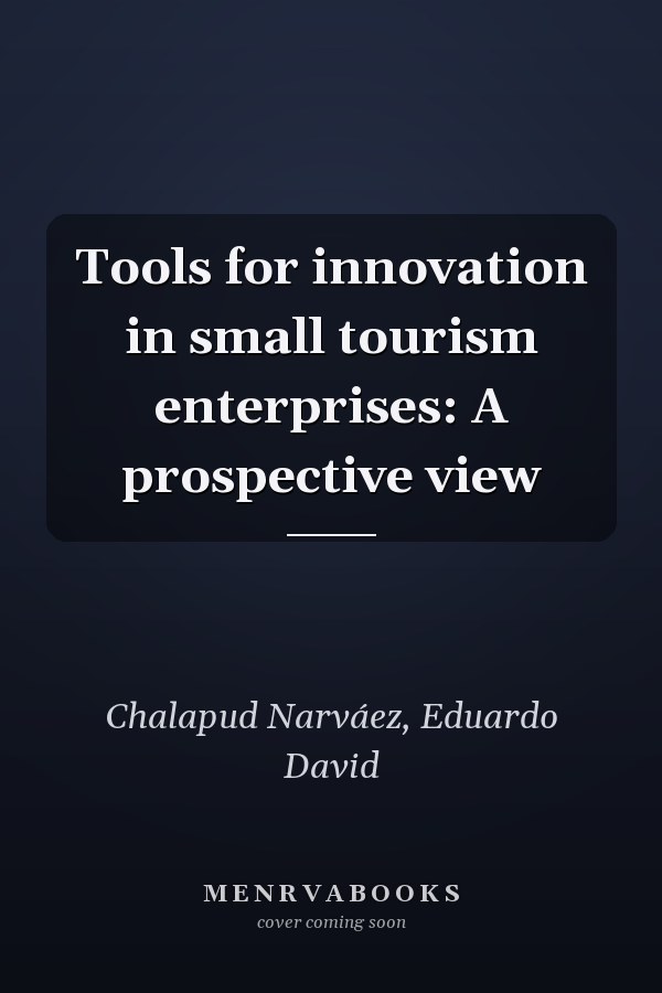 Tools for innovation in small tourism enterprises: A prospective view