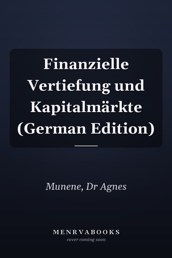 Finanzielle Vertiefung und Kapitalmärkte (German Edition)