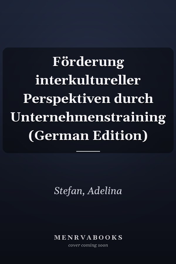 Förderung interkultureller Perspektiven durch Unternehmenstraining (German Edition)