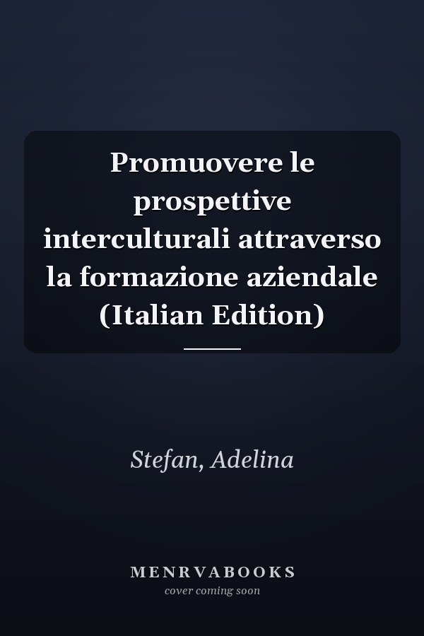 Promuovere le prospettive interculturali attraverso la formazione aziendale (Italian Edition)