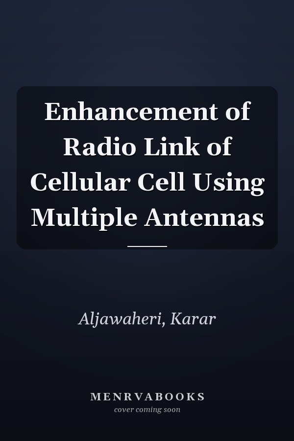 Enhancement of Radio Link of Cellular Cell Using Multiple Antennas