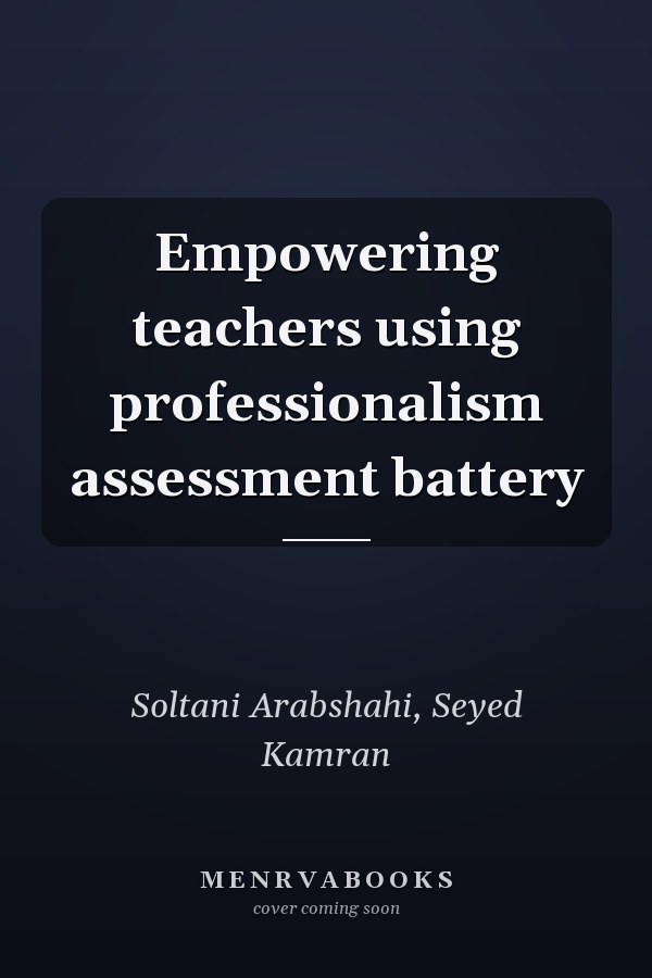 Empowering teachers using professionalism assessment battery