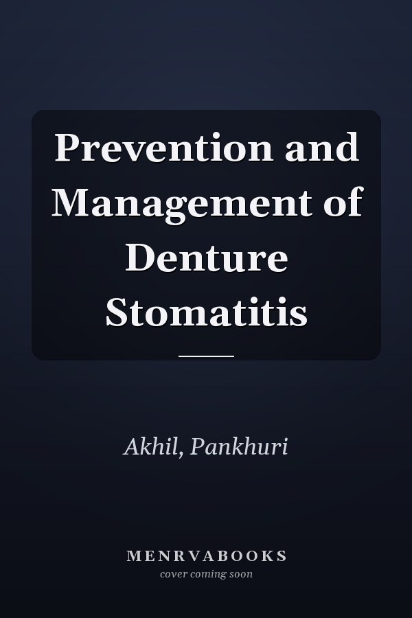 Prevention and Management of Denture Stomatitis