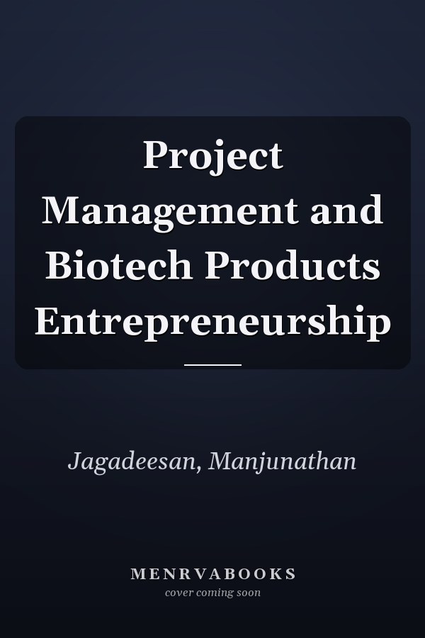 Project Management and Biotech Products Entrepreneurship
