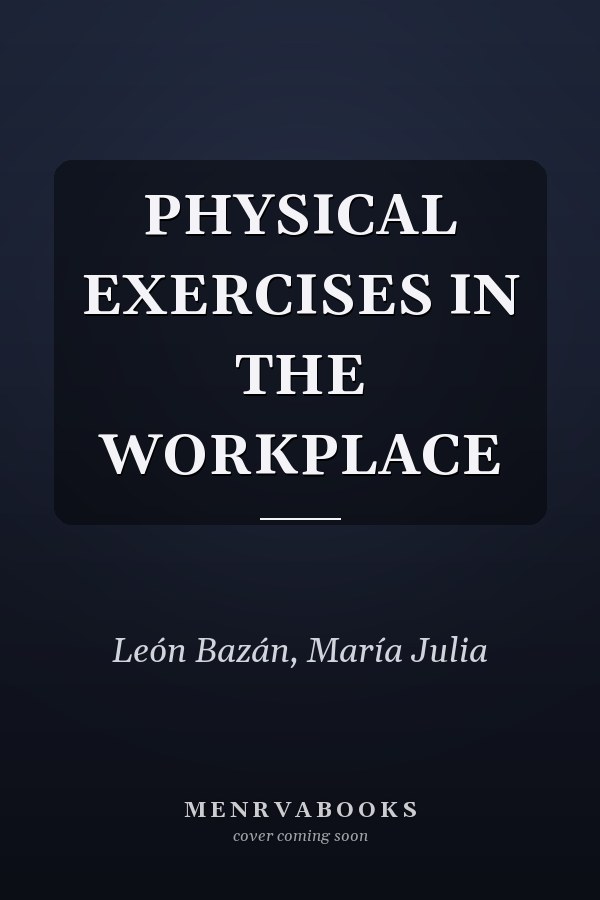PHYSICAL EXERCISES IN THE WORKPLACE