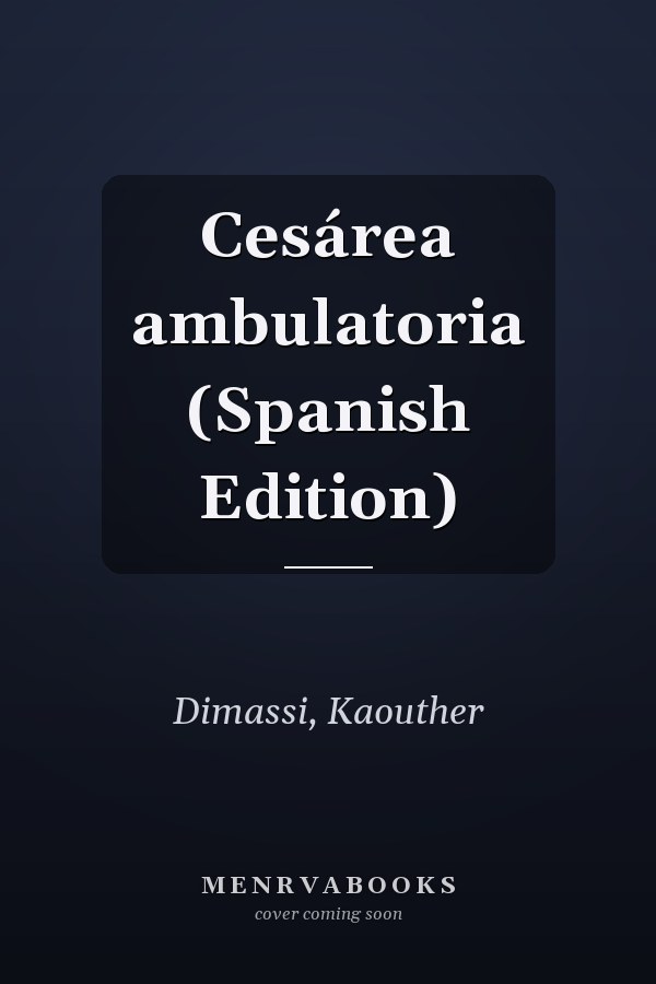 Cesárea ambulatoria (Spanish Edition)