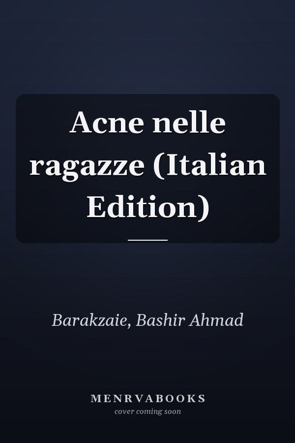 Acne nelle ragazze (Italian Edition)
