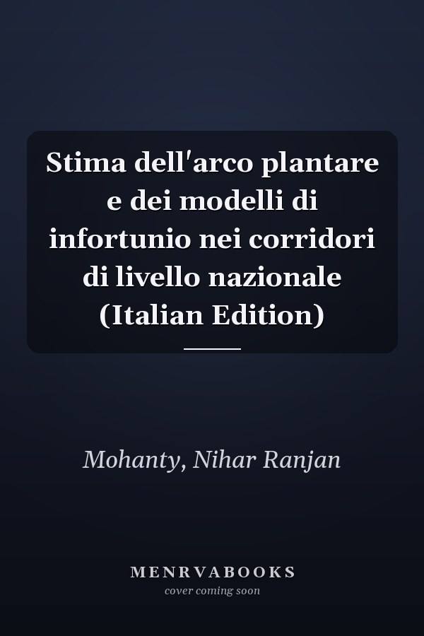 Stima dell'arco plantare e dei modelli di infortunio nei corridori di livello nazionale (Italian Edition)