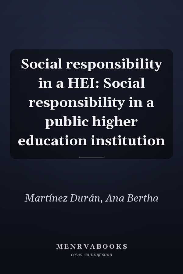 Social responsibility in a HEI: Social responsibility in a public higher education institution