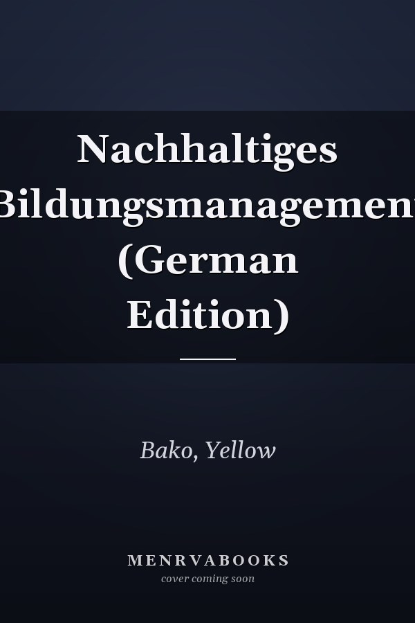 Nachhaltiges Bildungsmanagement (German Edition)