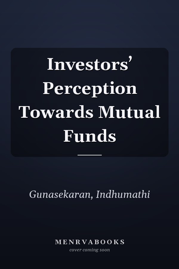 Investors’ Perception Towards Mutual Funds