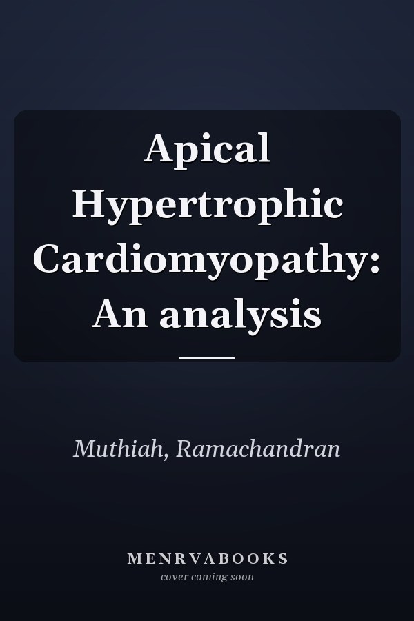 Apical Hypertrophic Cardiomyopathy: An analysis
