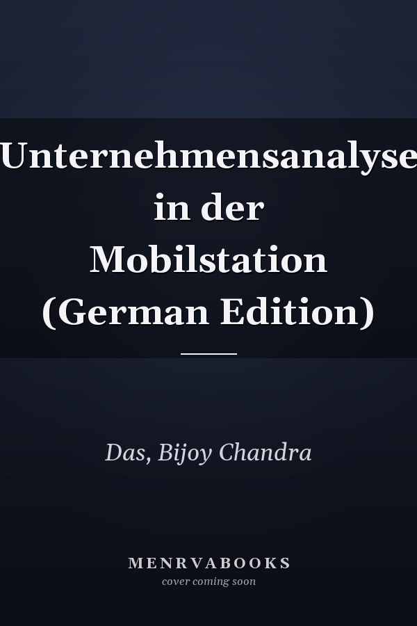 Unternehmensanalyse in der Mobilstation (German Edition)