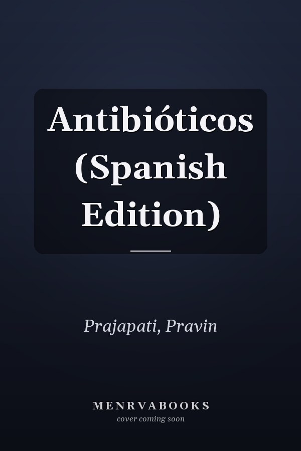 Antibióticos (Spanish Edition)