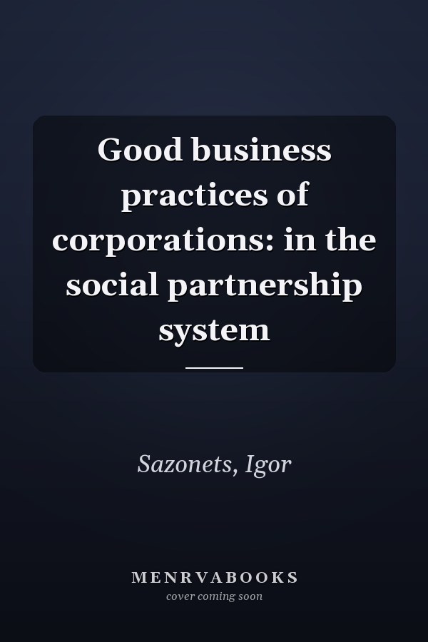 Good business practices of corporations: in the social partnership system