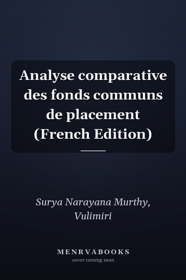 Analyse comparative des fonds communs de placement (French Edition)