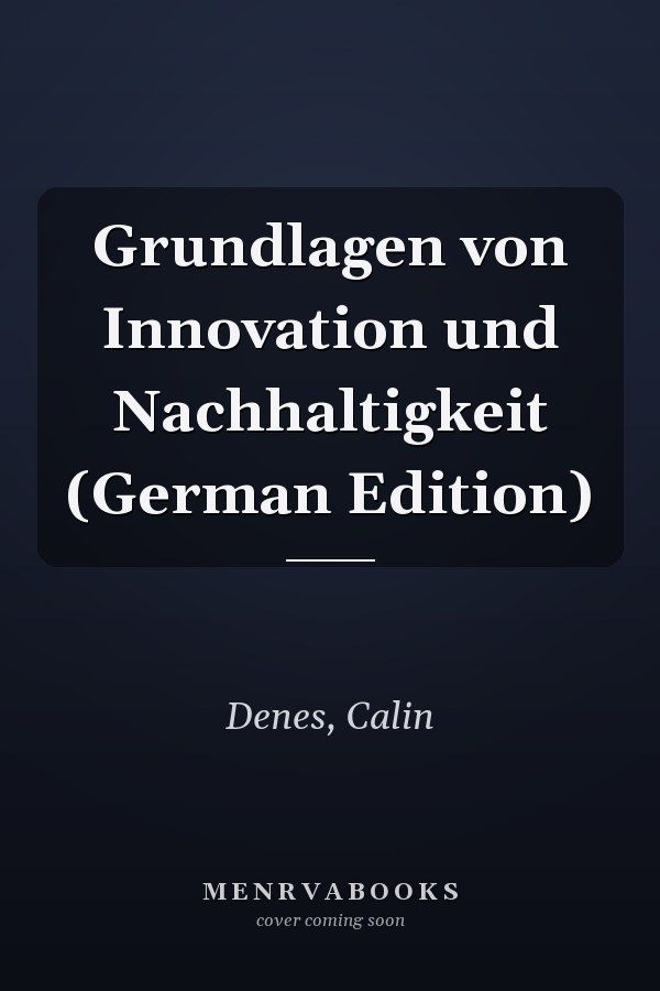 Grundlagen von Innovation und Nachhaltigkeit (German Edition)