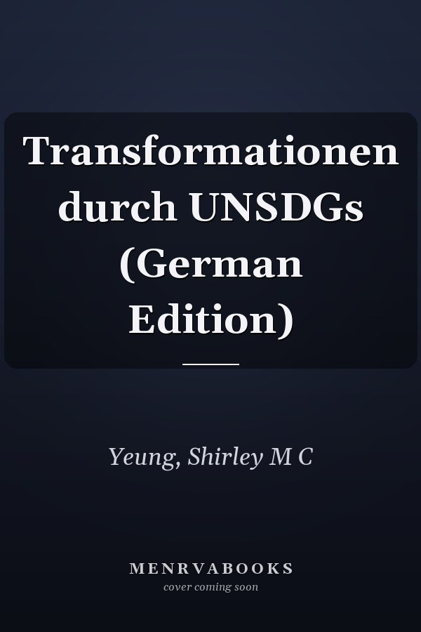 Transformationen durch UNSDGs (German Edition)