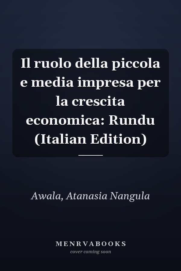 Il ruolo della piccola e media impresa per la crescita economica: Rundu (Italian Edition)