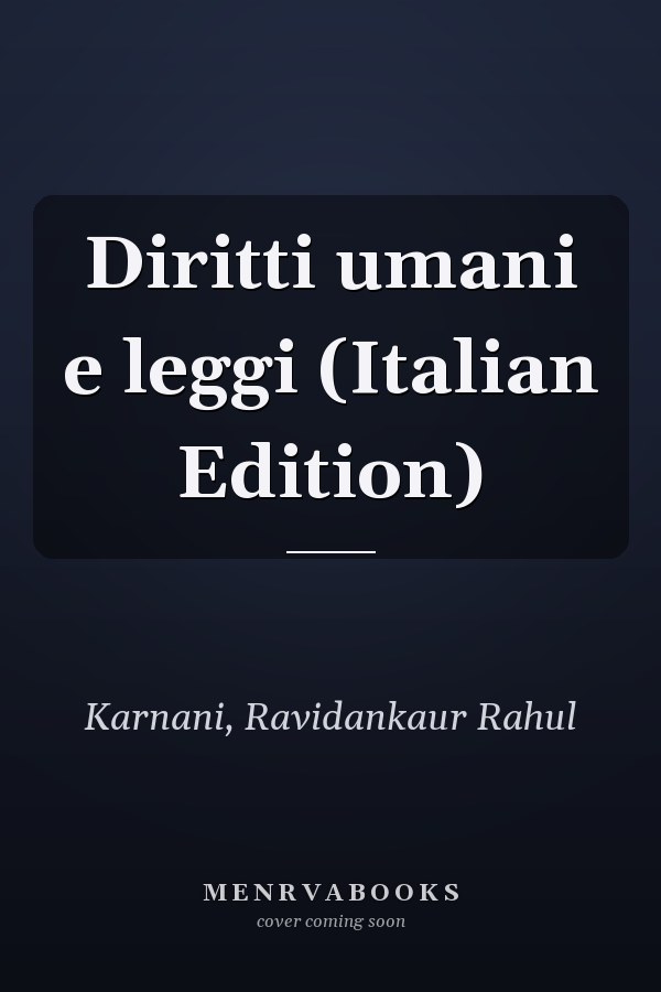 Diritti umani e leggi (Italian Edition)