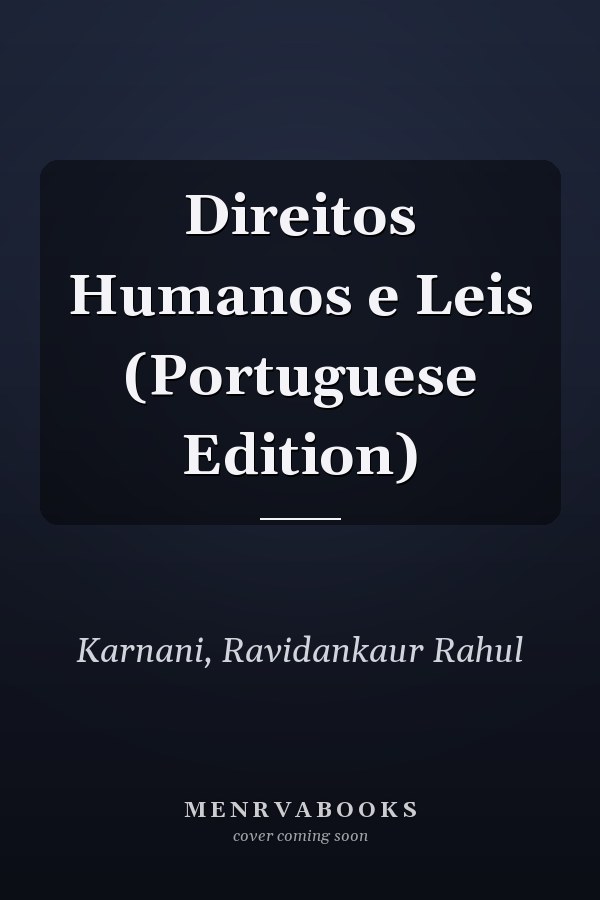 Direitos Humanos e Leis (Portuguese Edition)