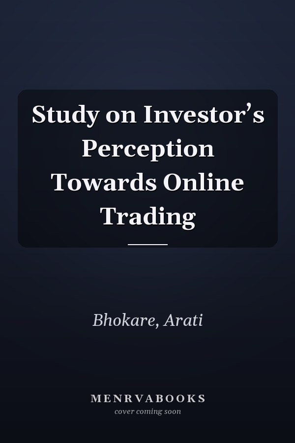 Study on Investor’s Perception Towards Online Trading