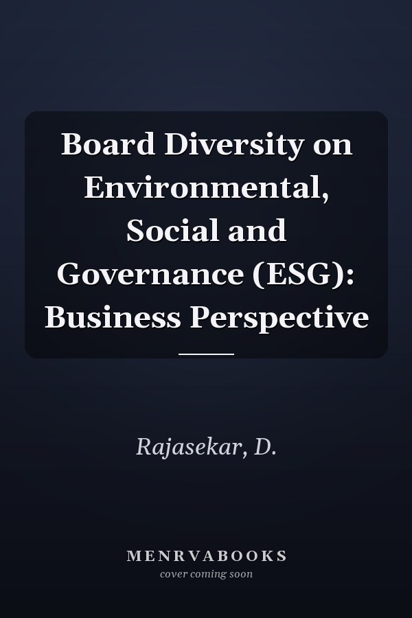 Board Diversity on Environmental, Social and Governance (ESG): Business Perspective