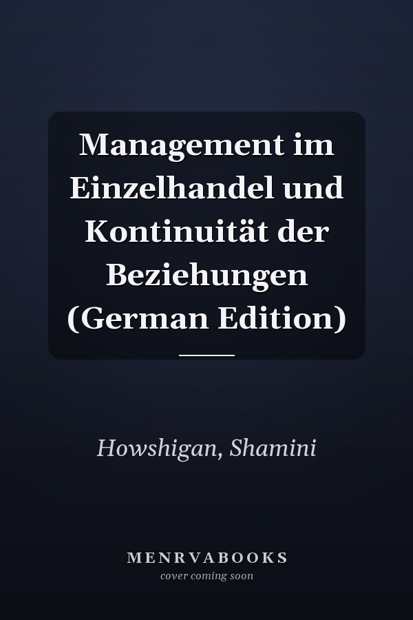 Management im Einzelhandel und Kontinuität der Beziehungen (German Edition)