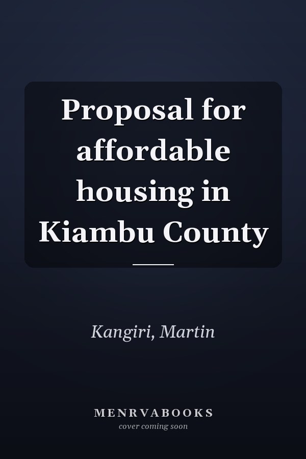 Proposal for affordable housing in Kiambu County