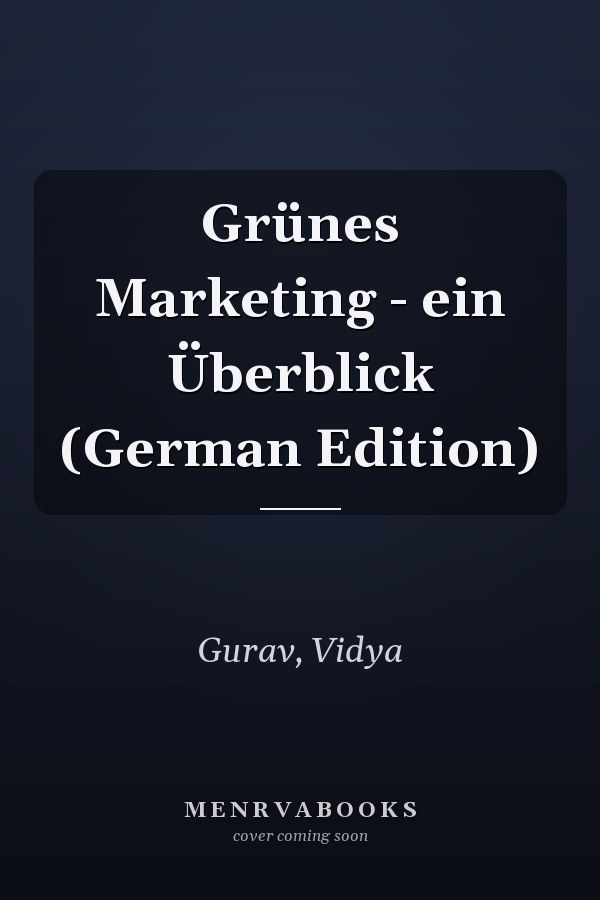 Grünes Marketing - ein Überblick (German Edition)