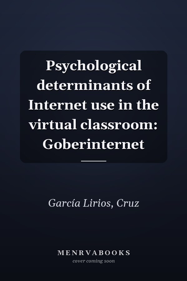 Psychological determinants of Internet use in the virtual classroom: Goberinternet