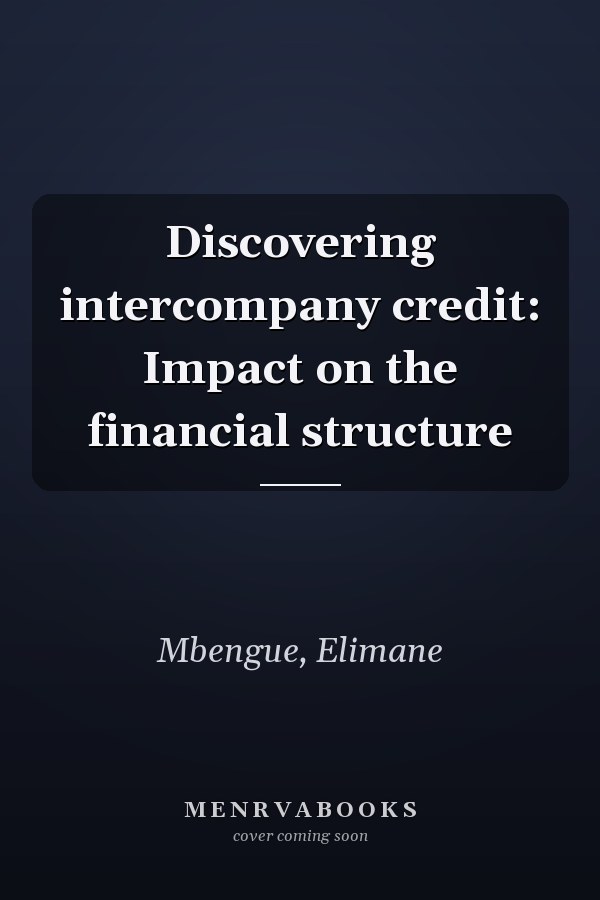 Discovering intercompany credit: Impact on the financial structure