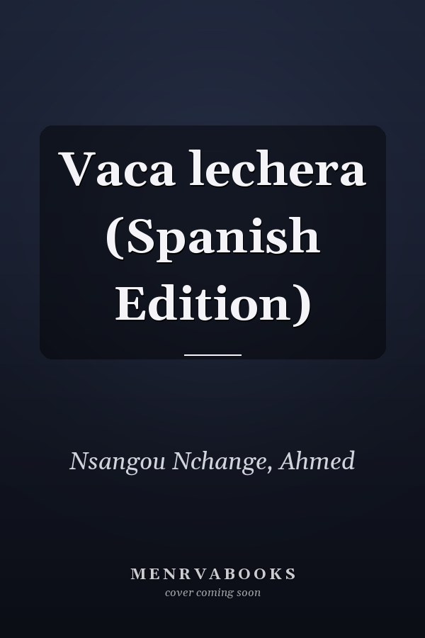 Vaca lechera (Spanish Edition)