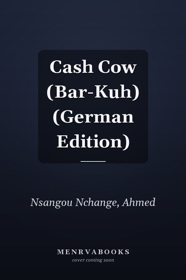 Cash Cow (Bar-Kuh) (German Edition)
