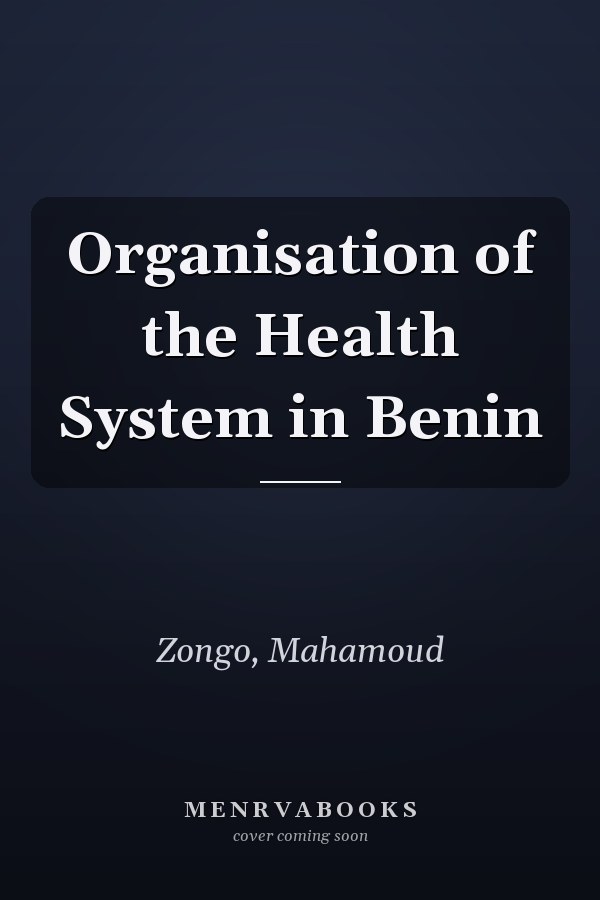 Organisation of the Health System in Benin