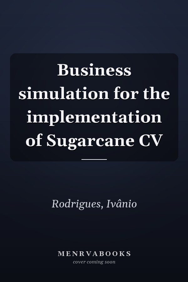 Business simulation for the implementation of Sugarcane CV